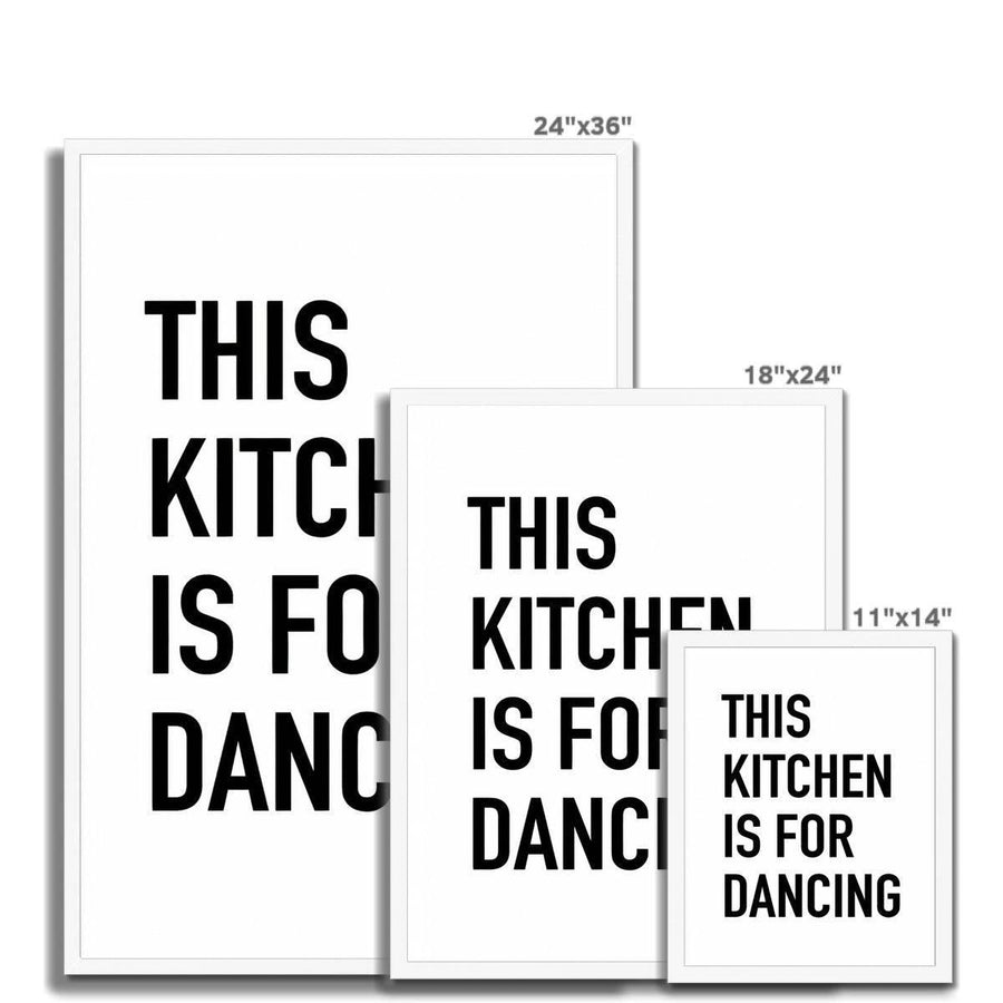 This Kitchen Is For Dancing Framed Print - Artformed